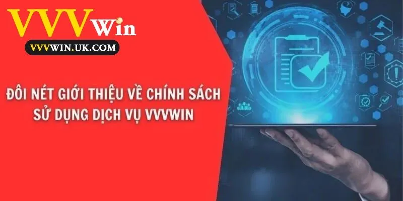 Đôi nét giới thiệu về chính sách sử dụng dịch vụ Vvvwin